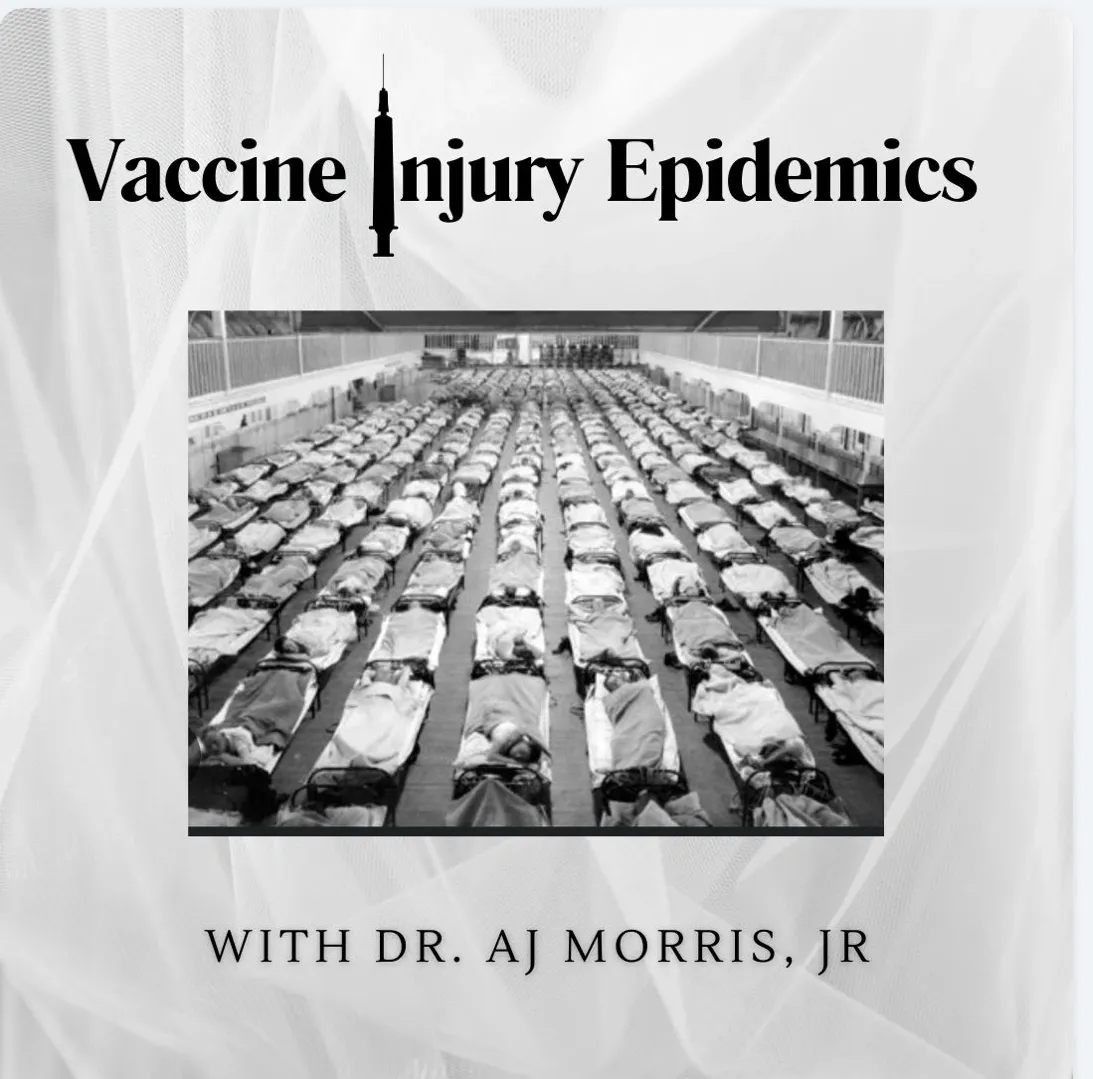 Episode #34 Vaccine Injury Epidemics