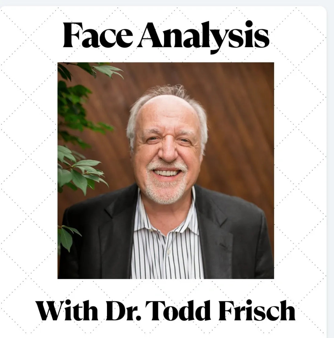 Episode #37 Face Analysis with Dr. Frisch