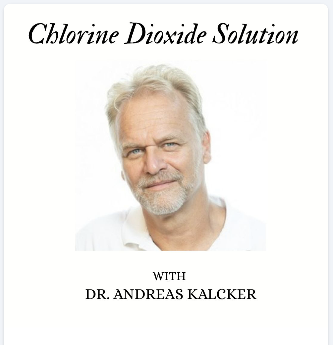 Episode #43 Chlorine Dioxide Solution with Dr. Andreas Kalcker